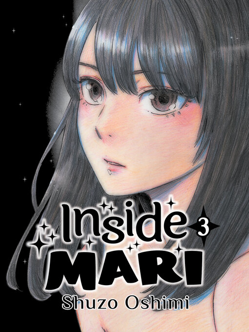 Title details for Inside Mari, Volume 3 by Shuzo Oshimi - Available